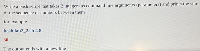  Write a bash script that takes 2 integers as command line