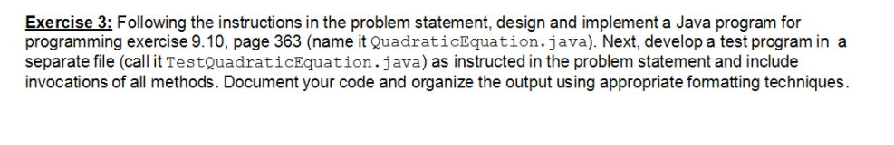 Exercise 3: Following the instructions in the problem statement, design and