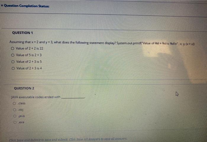  Question Completion Status: QUESTION 1 Assuming that x=2 and y =
