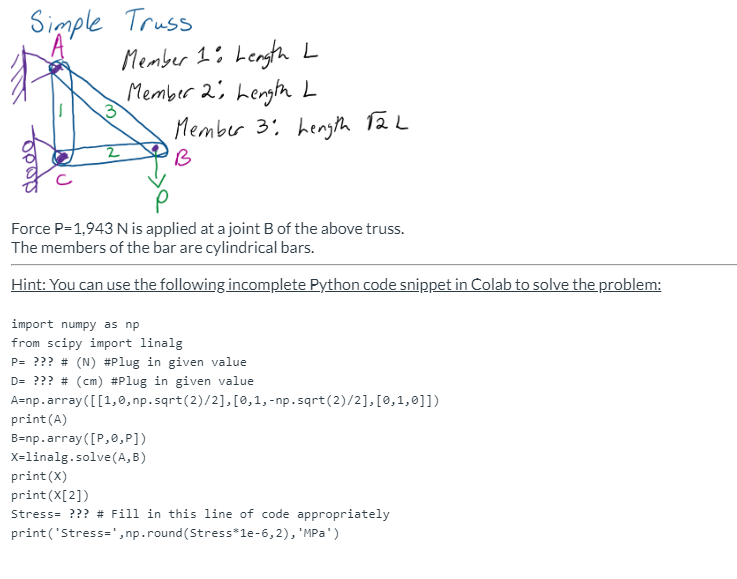  Simple Truss Force P=1,943N is applied at a joint B of
