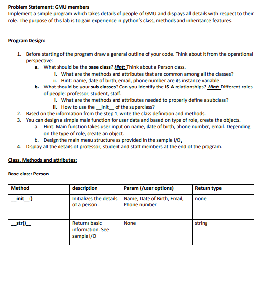 Please post a python screenshot Problem Statement: GMU members Implement a simple