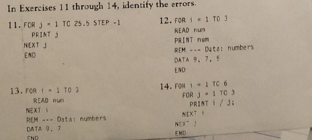  In Exercises 11 through 14, identify the errors. 11, FOR J