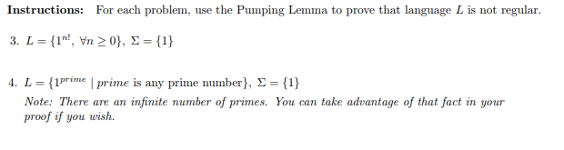 Instructions: For each problem, use the Pumping Lemma to prove that