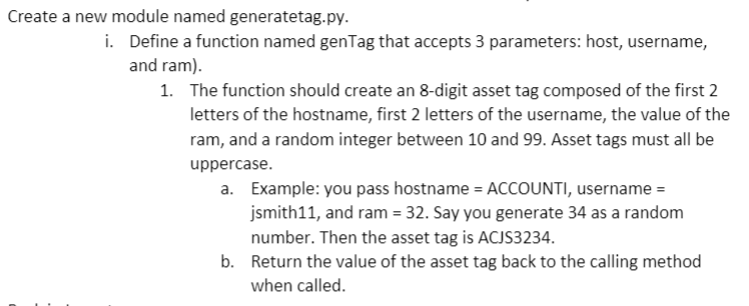 PYTHON PROGRAMMING QUESTION: Create a new module named generatetag.py. i. Define a