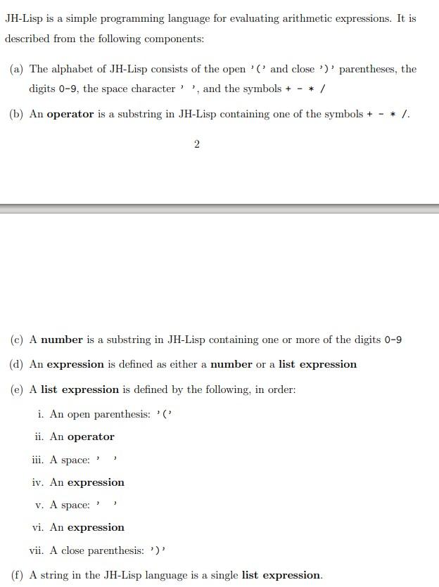  JH-Lisp is a simple programming language for evaluating arithmetic expressions. It