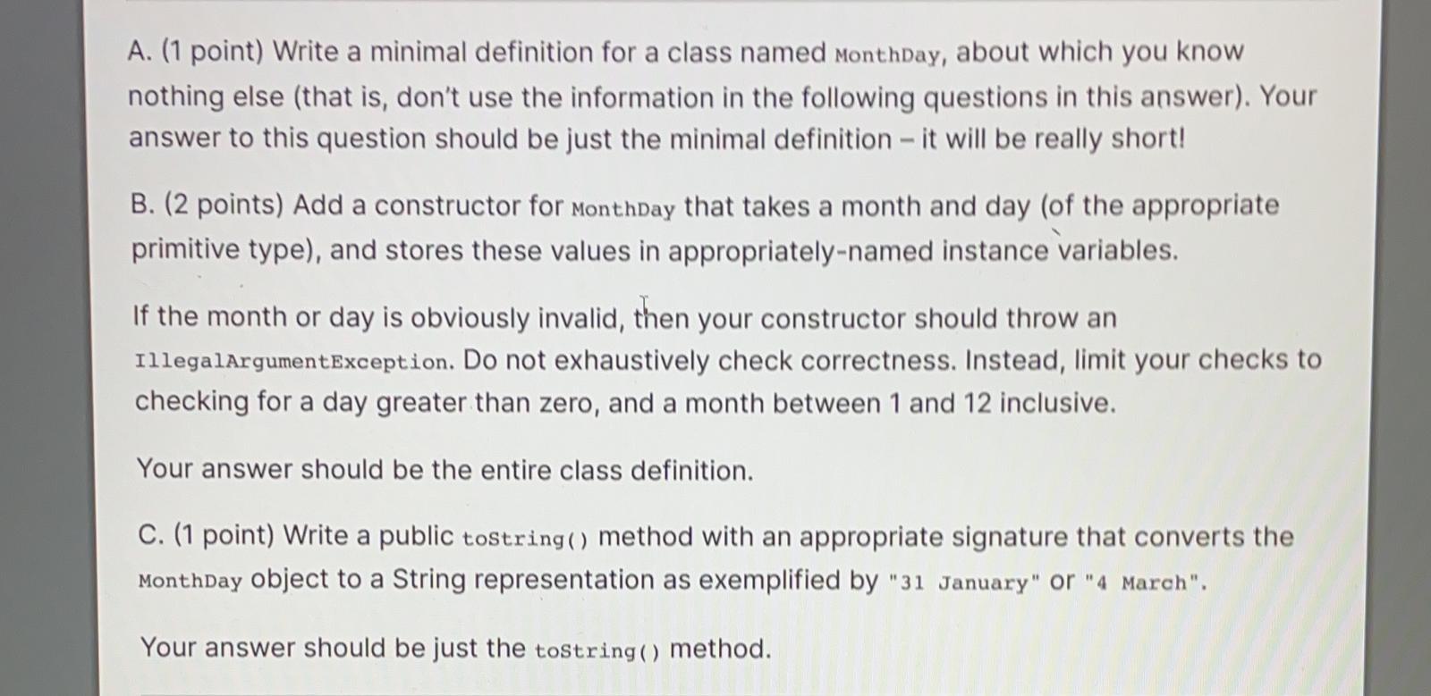 A. (1 point) Write a minimal definition for a class named