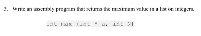  3. Write an assembly program that returns the maximum value in