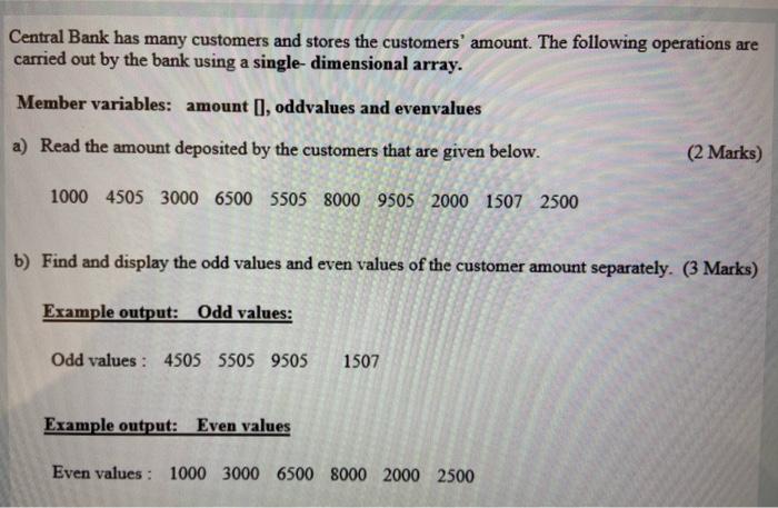  OOP, java Central Bank has many customers and stores the customers'