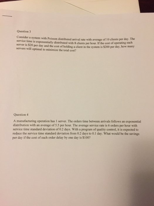 average of 10 clients per day service time is exponentially distributed with