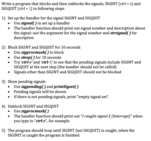 CODE IN C!! Write a program that blocks and then unblocks the