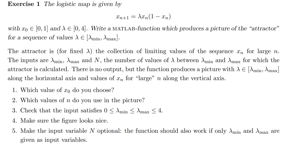 (MATLAB) (MATLAB) (MATLAB) (MATLAB) The logistic map is given by x_(n+1) =
