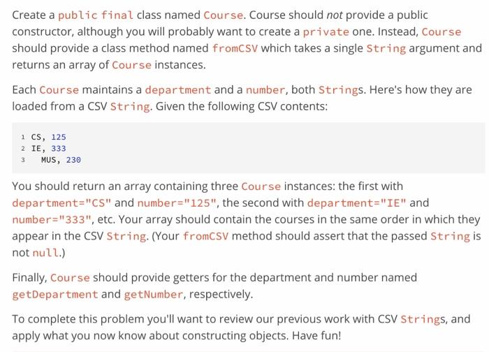 java Create a public final class named Course. Course should not provide
