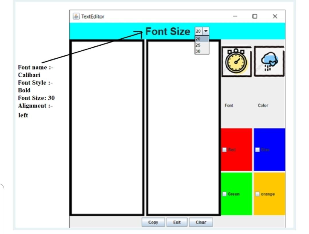 Write a java code to generate the illustrated GUI Write the code