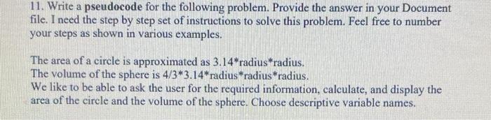  11. Write a pseudocode for the following problem. Provide the answer