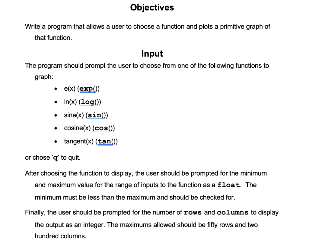 Program in C language. Objectives Write a program that allows a user