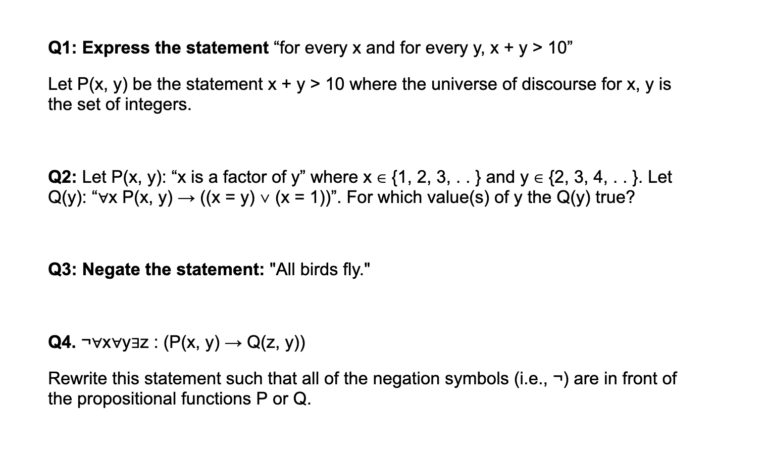 Please solve the following for Discrete Math Structures Q1: Express the statement