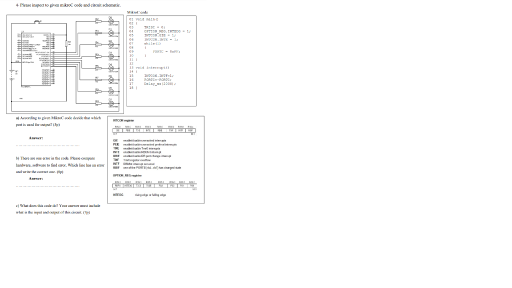  4. Please inspect to given mikroC code and circuit schematic Mikroende