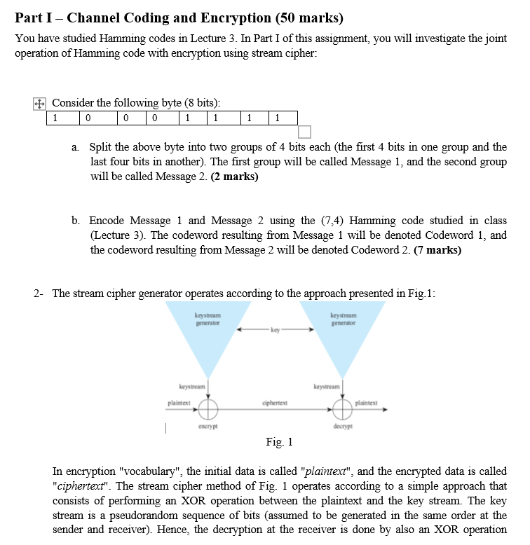  Part I - Channel Coding and Encryption (50 marks) You have