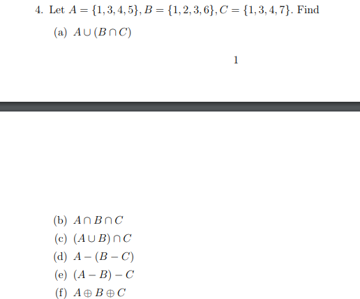  4. Let A = {1,3,4,5}, B = {1,2,3,6}, C = {1,3,
