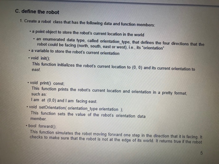 C. define the robot 1. Create a robot class that has