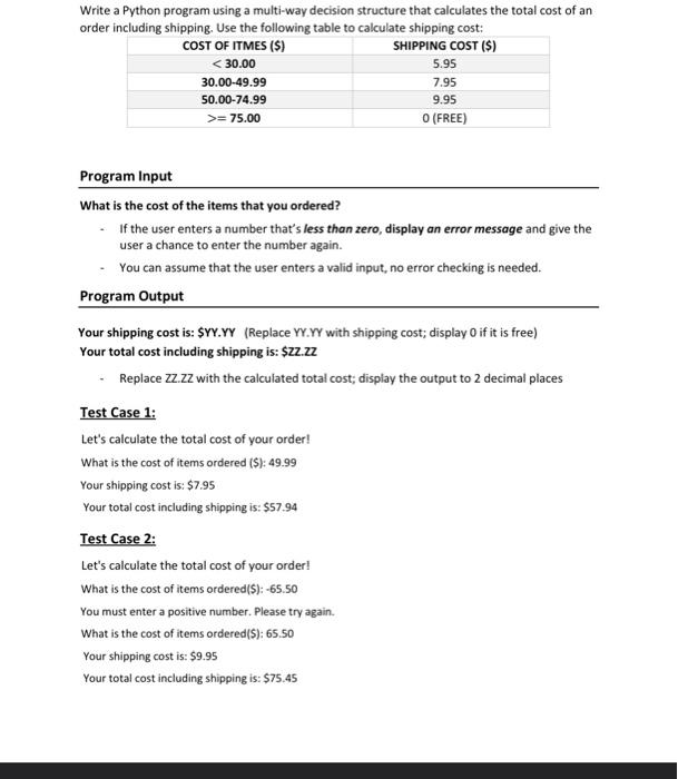  Write a Python program using a multi-way decision structure that calculates