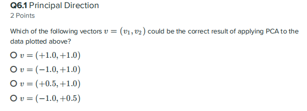 Artificial Intelligence (Machine learning & Data mining) Q6.1 Principal Direction 2 Points