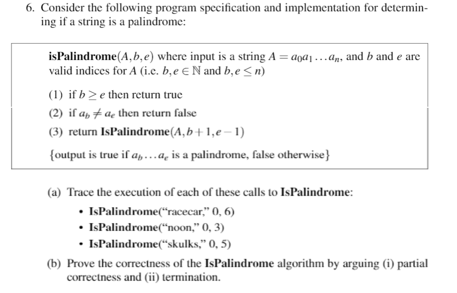 6. Consider the following program specification and implementation for determin- ing