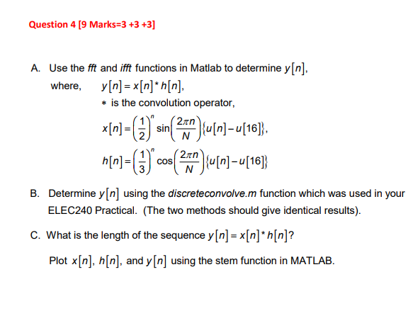  Question 4 [9 Marks 3 +3 +3] A. Use the ft