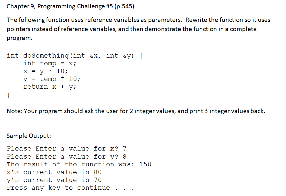  ****PLEASE DO THIS PROBLEM IN C++***** Chapter 9, Programming Challenge #5