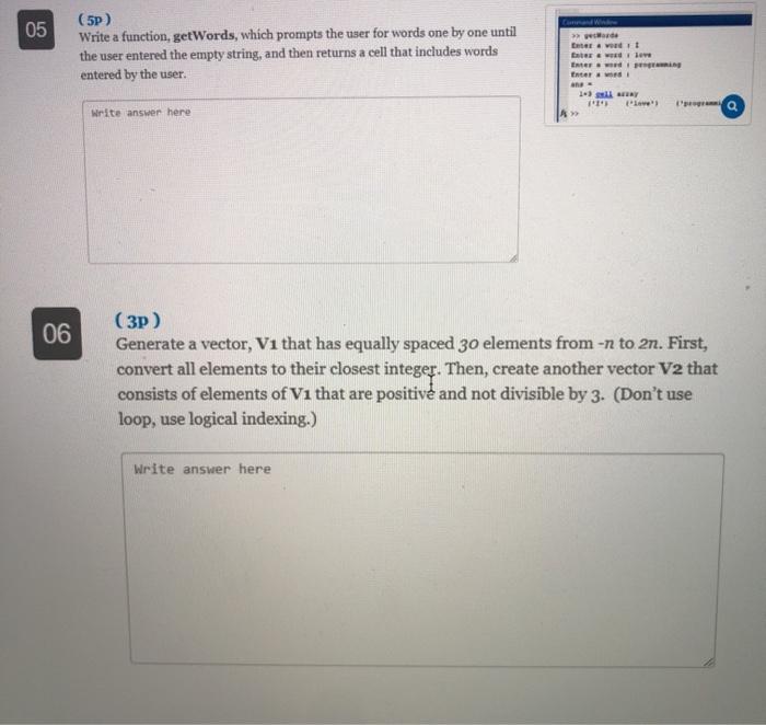 use matlab 05 (5P) Write a function, getWords, which prompts the user
