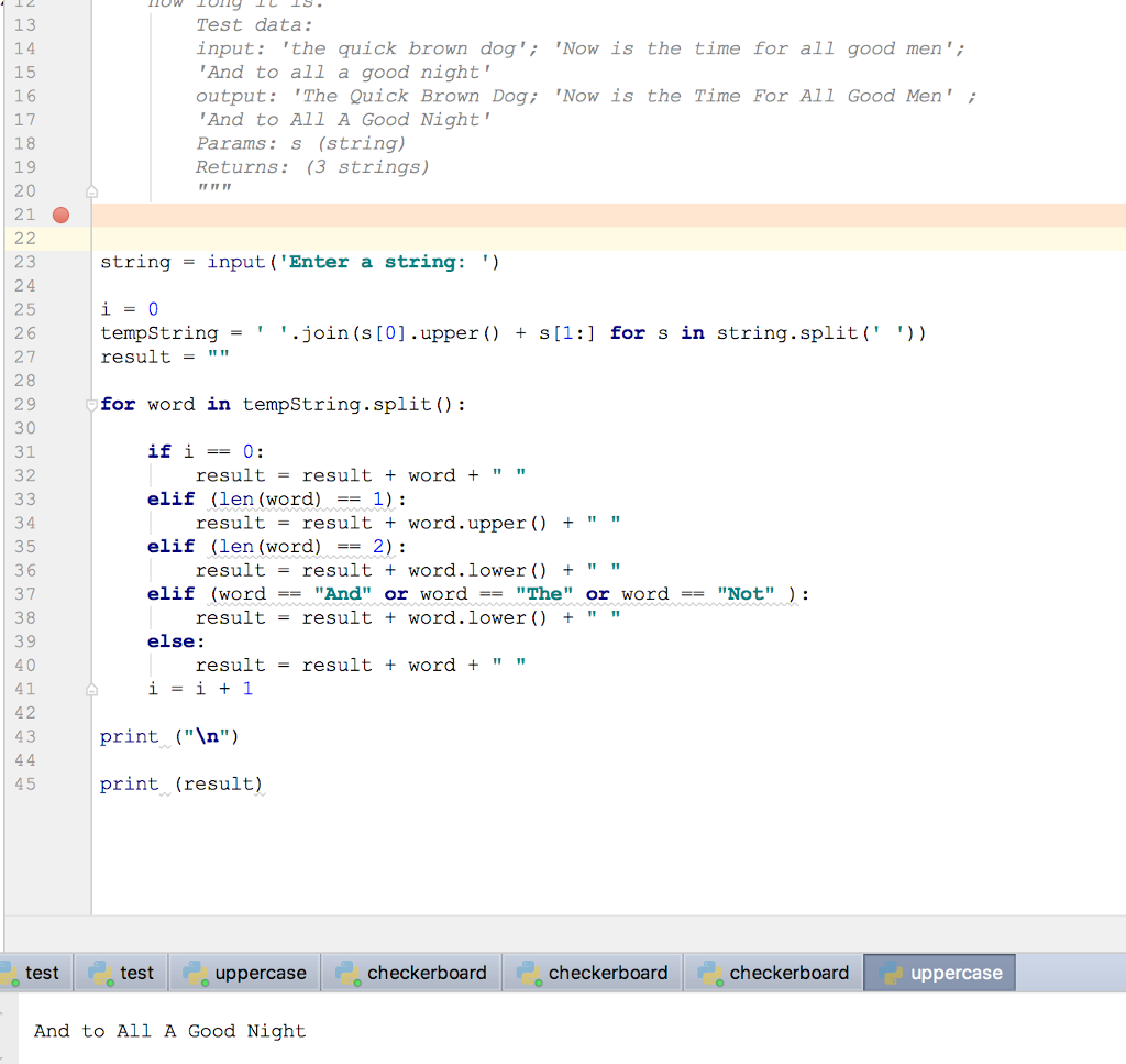 Python Programming - I've attached the code that includes in Test data
