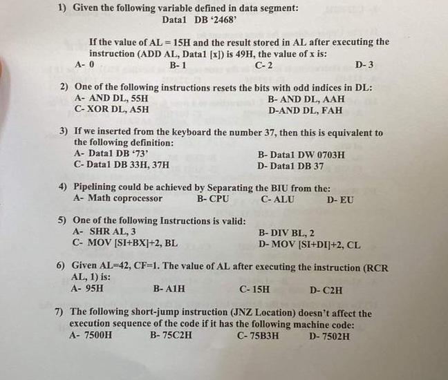  Given the following variable defined in data segment: Data1 DB '2468'