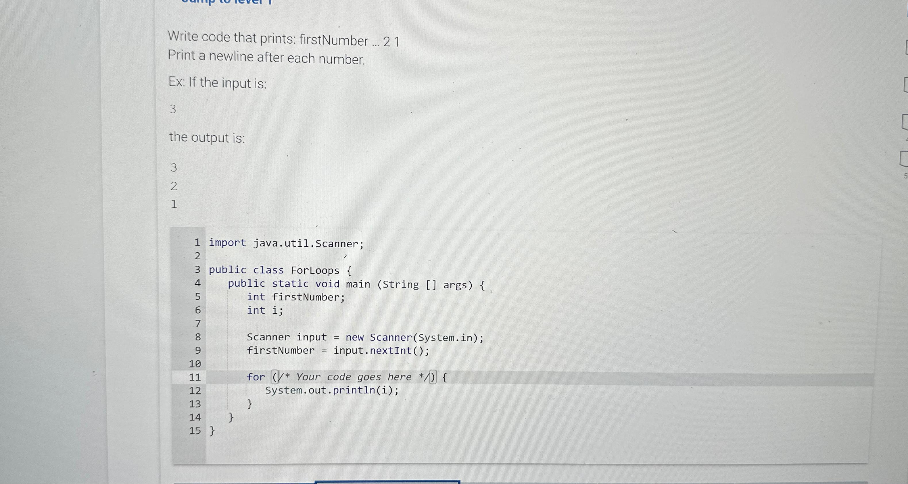  Write code that prints: firstNumber ...21 Print a newline after each