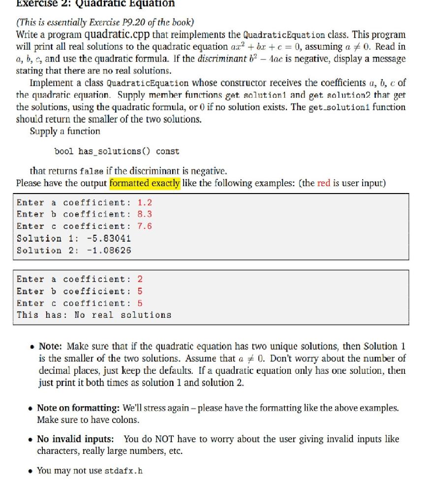 C++ Please! Exercise 2: Quadratic Equation (This is essentially Exercise P9.20 of