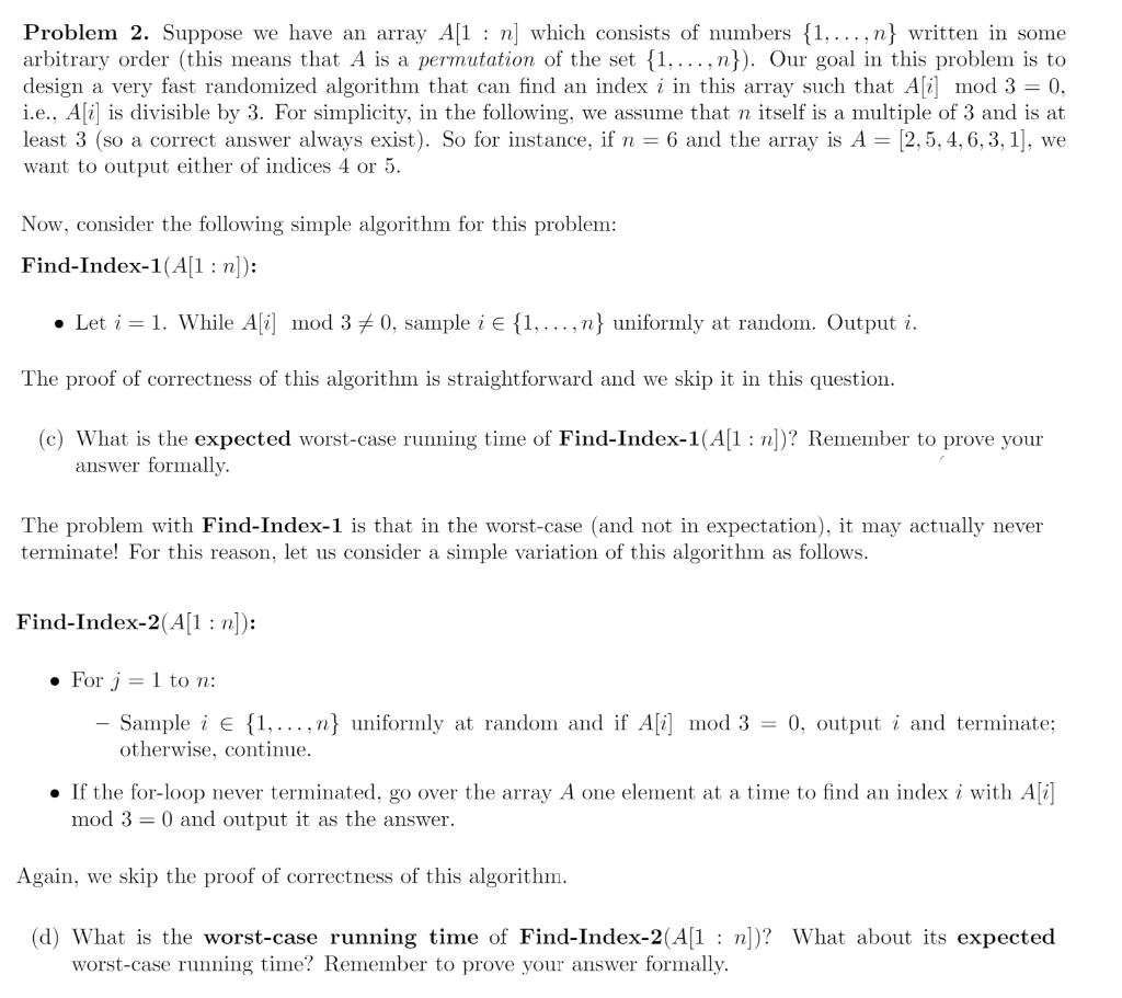  Problem 2. Suppose we have an array A[1 : n] which
