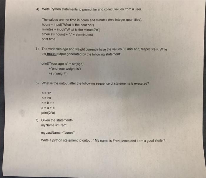 #4-7 4) Write Python statements to prompt for and collect values from