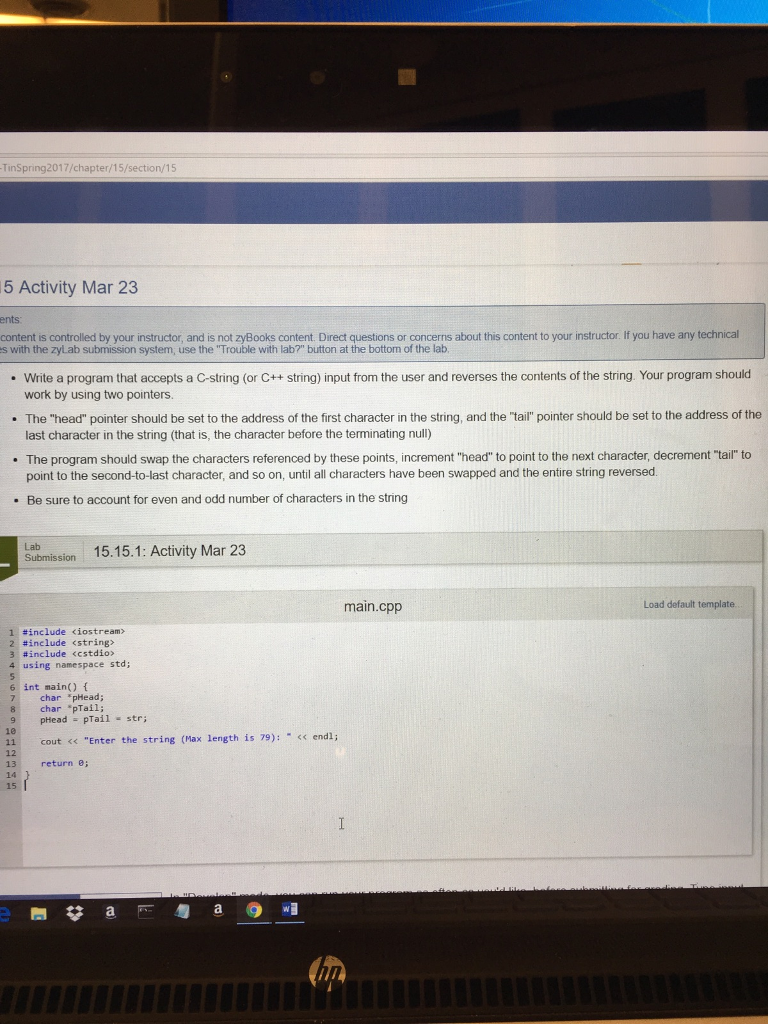  Write a program that accepts a C-string (or C++ string) input