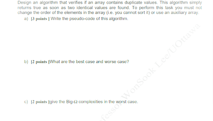  Design an algorithm that verifies if an array contains duplicate values.