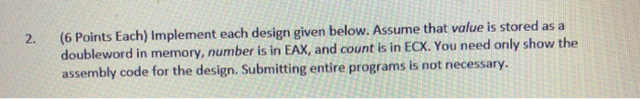  2. (6 Points Each) Implement each design given below. Assume that
