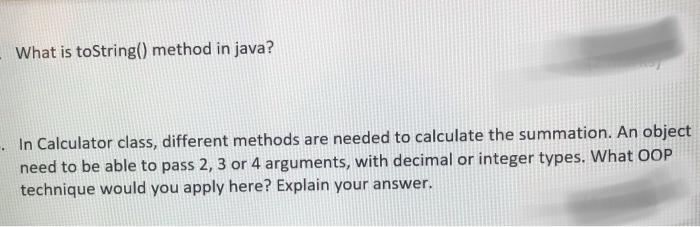  What is toString() method in java? In Calculator class, different methods