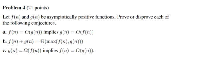  Algorithm Desing and Analysis Class problem Problem 4(21 points) Let f(n)
