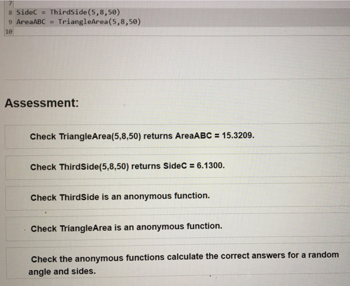 Create an anonymous function called Third Side, which accepts, in order, the