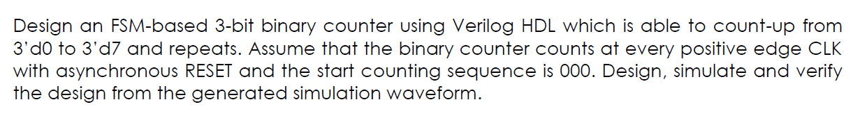 Design an FSM-based 3-bit binary counter using Verilog HDL which is