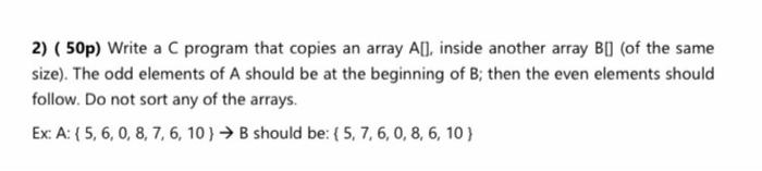 2) ( 50p) Write a C program that copies an array