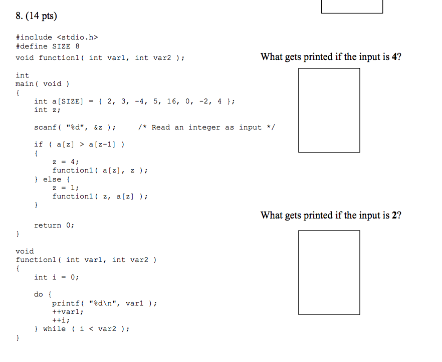 8. (14 pts) #include #define SIZE 8 void function1 ( int