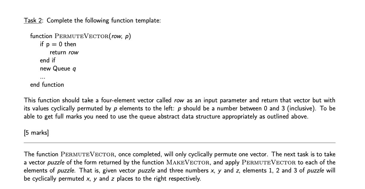  Task 2: Complete the following function template: function PERMUTEVECTOR(row, p) if