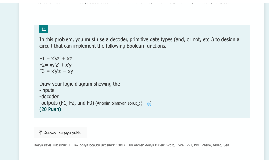  11 In this problem, you must use a decoder, primitive gate