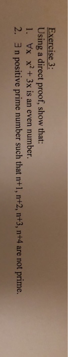  Exercise 3: Using a direct proof, show that: 1. Vx x2