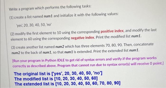  Write a program which performs the following tasks: (1) create a