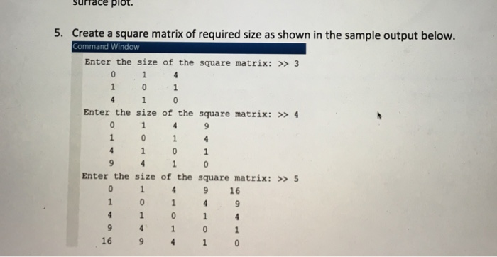  Using Matlab and if, while statements surface plot. 5. Create a